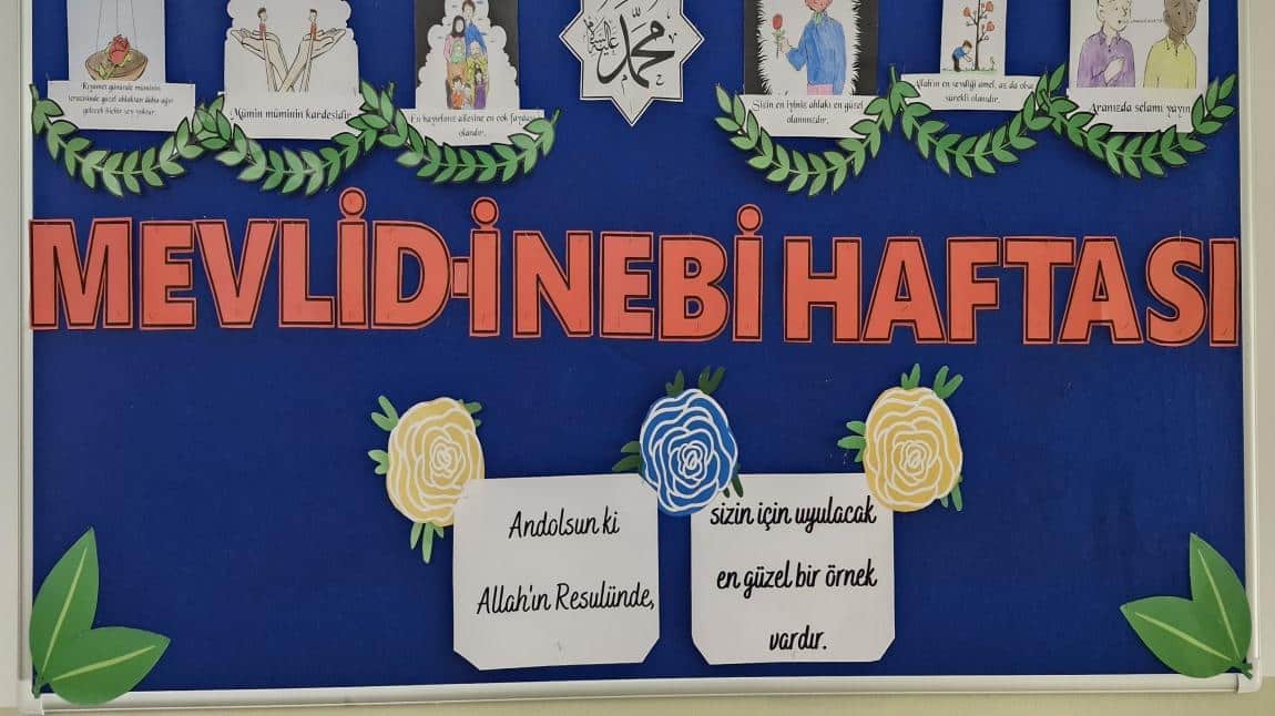 MEVLİDİ NEBİ HAFTASI ETKİNLİKLERİMİZ